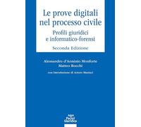 Le prove digitali nel processo civile. Profili giuridici e informatico-forensi (Diritto)