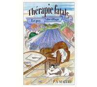 Le psy du village: Volume 1 Thérapie fatale