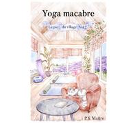 Le psy du village volume 2: Yoga macabre