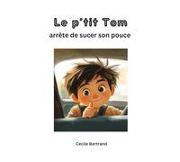 Le p'tit Tom arrête de sucer son pouce