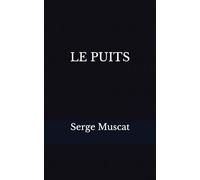 LE PUITS