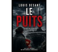 Le Puits: Ce qui est enfoui ne disparaît jamais