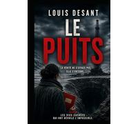 Le Puits: Ce qui est enfoui ne disparaît jamais (Le Système Invisible)
