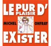 Le Pur Plaisir Dexister (audiolibro)