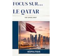 Le Qatar (Focus Sur...)