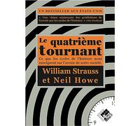 Le quatrième tournant: Ce que les cycles de l'histoire nous enseignent sur l'avenir de notre société