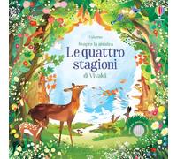 Le quattro stagioni di Vivaldi. Ediz. a colori (Scopro la musica)