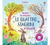 Le quattro stagioni di Vivaldi. Ediz. a colori (Scopro la musica)