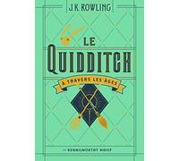Le Quidditch à travers les âges
