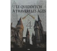 Le Quidditch à travers les âges: 4
