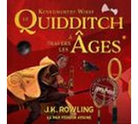 Le Quidditch À Travers Les Âges (audiolibro)