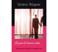Le quiz de l'amour à deux: 40 questions pour renforcer la complicité et le lien