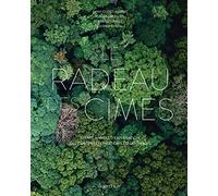 La balsa de las copas – Treinta años de exploración del dosel forestal ecuatorial – Actes Sud