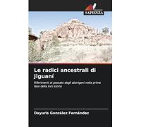 Le radici ancestrali di Jiguaní