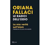 Le radici dell'odio. La mia verità sull'Islam (BUR Best BUR)