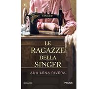 Le ragazze della Singer (Tascabili Piemme)