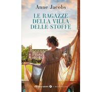 Le ragazze della Villa delle Stoffe (Tascabili Giunti. I bestseller)