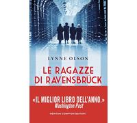 Le ragazze di Ravensbruck (I volti della storia)