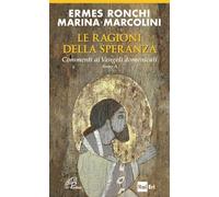 Le ragioni della speranza. Commenti ai Vangeli domenicali. Anno A (Spiritualità del quotidiano)