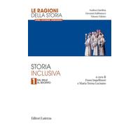 Le ragioni della storia. Storia inclusiva. Per le Scuole superiori. Dal Mille al Seicento (Vol. 1) (Collezione scolastica)