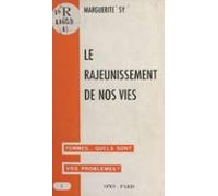 Le Rajeunissement De Nos Vies (ebook)