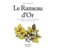 Le Rameau d'Or: Tome 1, Le roi magicien dans la société primitive ; Tabou et les périls de l'âme: 01