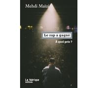 Le rap a gagné: A quel prix ?