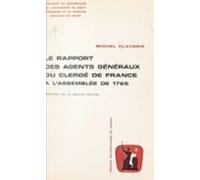 Le Rapport Des Agents Généraux Du Clergé De France À Lassemblée De 176