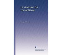 Le réalisme du romantisme