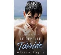 Le Rebelle Torride (Les Frères du Paradis)