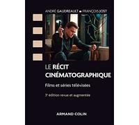 Le Récit cinématographique: Films et séries télévisées