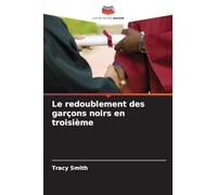 Le redoublement des garçons noirs en troisième