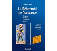 Le Référentiel de Naissance: Langage Symbolique Dynamique du Tarot