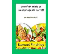 Le reflux acide et l’œsophage de Barrett