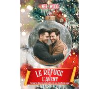 Le refuge de l'Avent: Un romanMM plein d'humanité, un hymne à la tolérence (Collection Christmas)