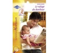 Le Refuge Du Bonheur (harlequin Horizon) (ebook)