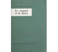 Le Regard Et La Mort (ebook)
