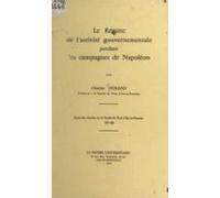 Le Régime De Lactivité Gouvernementale Pendant Les Campagnes De Napolé