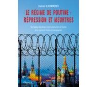 Le Régime De Poutine : Répression Et Meurtres (ebook)