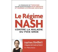 Le régime NASH: Contre la maladie du foie gras