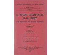 Le Régime Présidentiel Et La France (ebook)