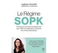 Le régime SOPK: Un programme validé scientifiquement pour inverser le syndrome des ovaires polykystiques.