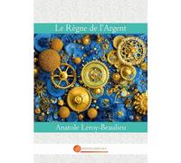 Le Règne de l'Argent: 4
