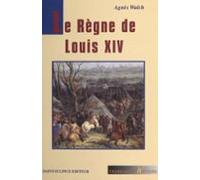 Le Règne De Louis Xiv (ebook)