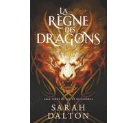 Le Règne des Dragons (Saga Terre de Feu et de Cendres)