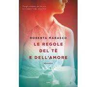 Le regole del tè e dell'amore: romanzo (TRE60 TEA)