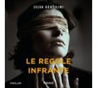 Le Regole Infrante (audiolibro)