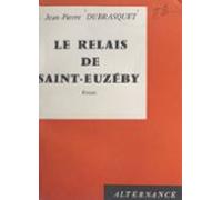 Le Relais De Saint-euzéby (ebook)