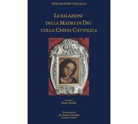 Le relazioni della Madre di Dio colla Chiesa Cattolica