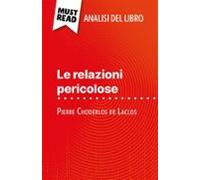 Le Relazioni Pericolose Di Pierre Choderlos De Laclos (analisi Del Lib